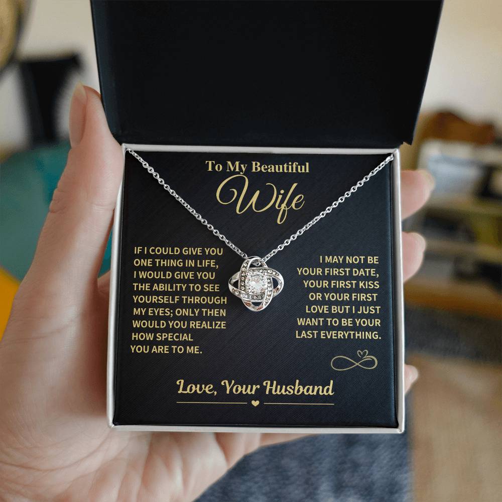My Last Everything - Necklace Gift for Your Wife From Husband - Premium Love Knot Necklace