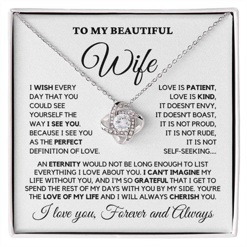 YOU'RE THE LOVE OF MY LIFE AND I WILL ALWAYS CHERISH YOU - GIFT FROM HUSBAND - Forever Love Necklace