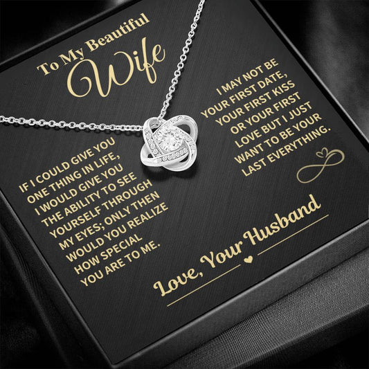 My Last Everything - Necklace Gift for Your Wife From Husband - Premium Love Knot Necklace