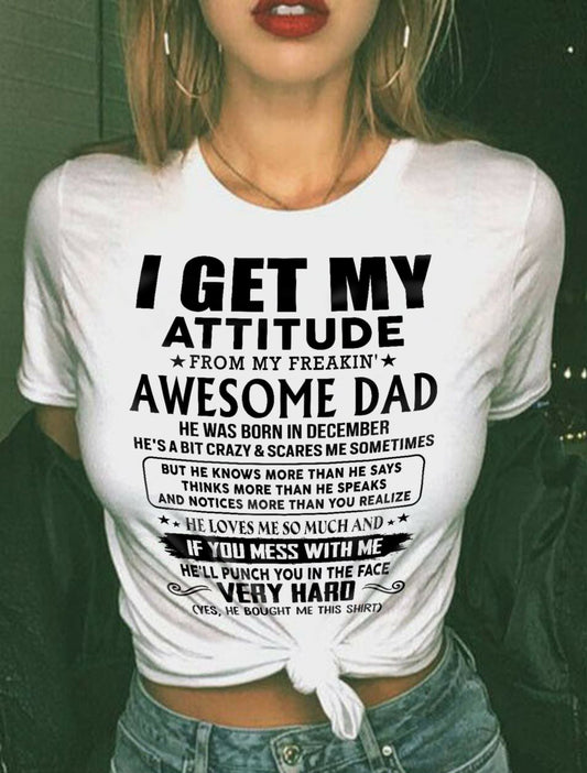 December - Thanks Dad - I GET MY ATTITUDE FROM MY FREAKIN' AWESOME DAD - Gift for Son and Daughter From Dad - HL12 (SKU-TDD-CU-12)
