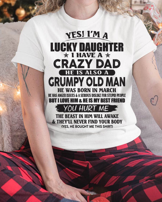 March - Gift For Daughter Tshirt From Dad - Personalized T-shirts For Kids - Awesome Grumpy Old Dad - Special gift for your daughter - HL03 (SKU10-112-03)